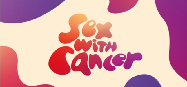 Colourful graphic featuring the words Sex With Cancer